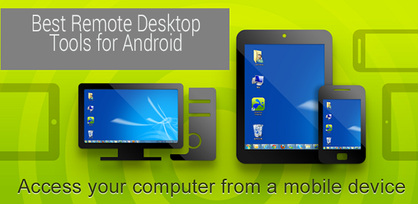 Android Remote desktop apps