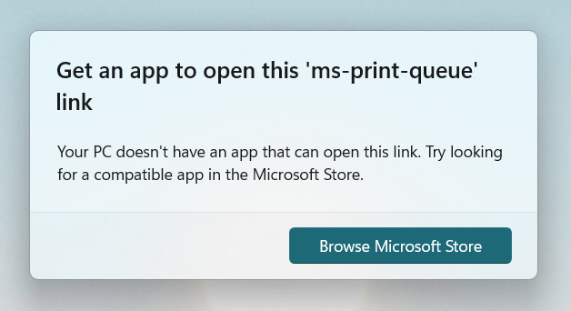 Get an app to open this 'ms-print-queue' link