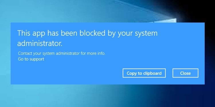 This App Has Been Blocked by Your System Administrator