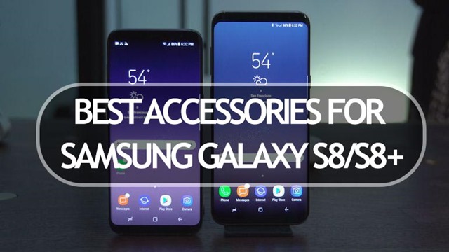 best accessories for Samsung Galaxy S8
